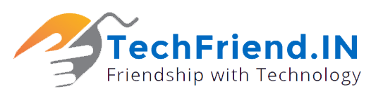 TechFriend.IN – Friendship with Technology, Tech news, Tech reviews, Gadgets reviews